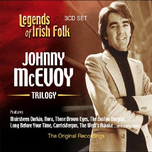 Legends of Irish Folk (Johnny McEvoy Trilogy) - Johnny McEvoy [3CD]