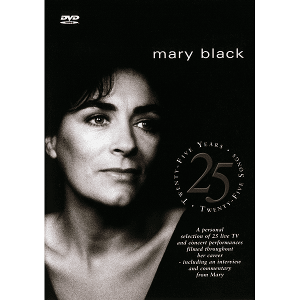 Twenty Five Years - Twenty Five Songs - Mary Black [DVD]