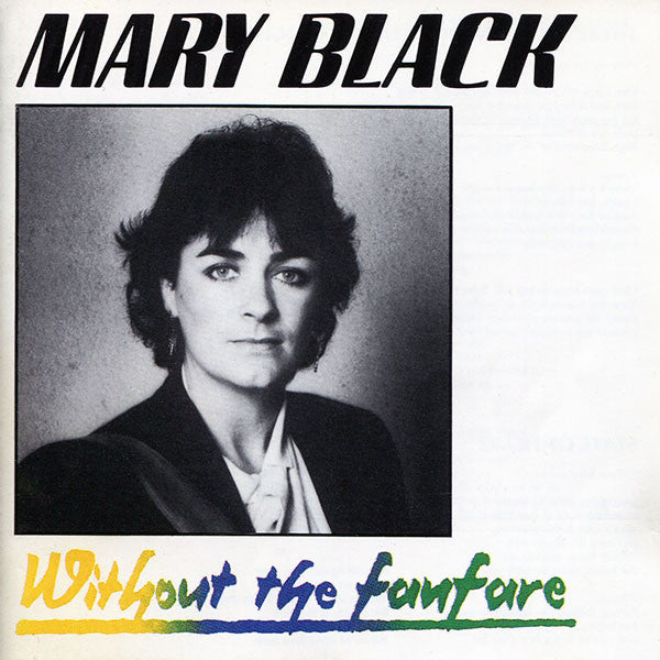 Without The Fanfare - Mary Black [CD]