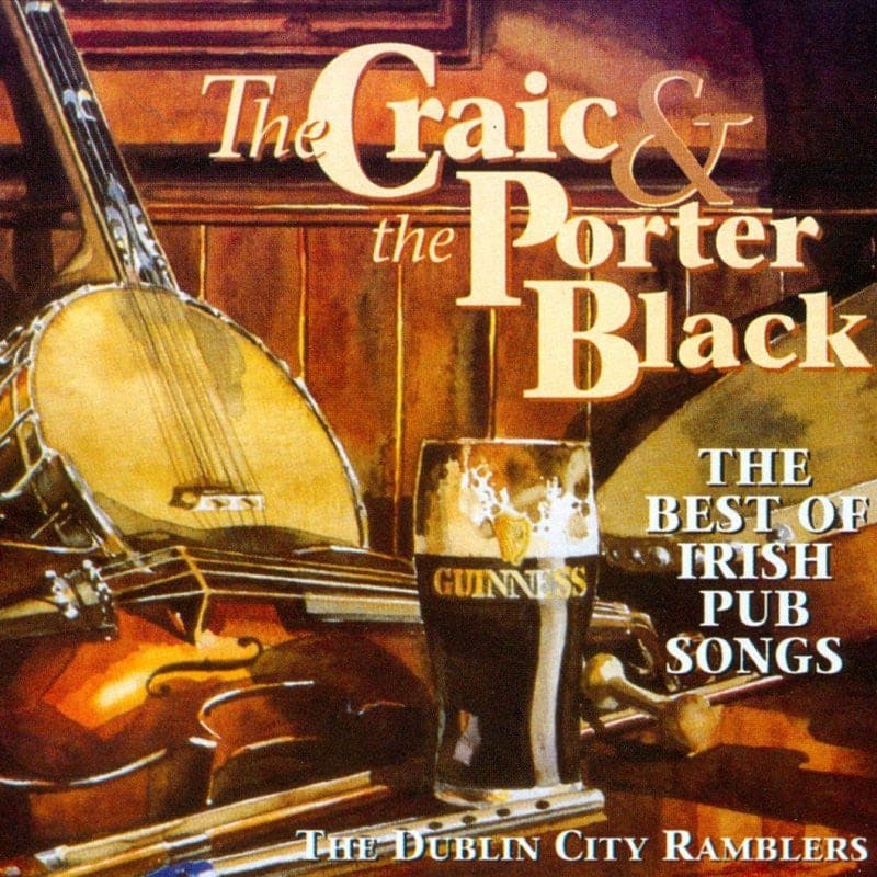 The Craic & The Porter Black - The Dublin City Ramblers [CD]