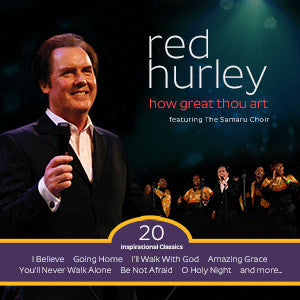 How Great Thou Art - Red Hurley (featuring The Samaru Choir) [CD]