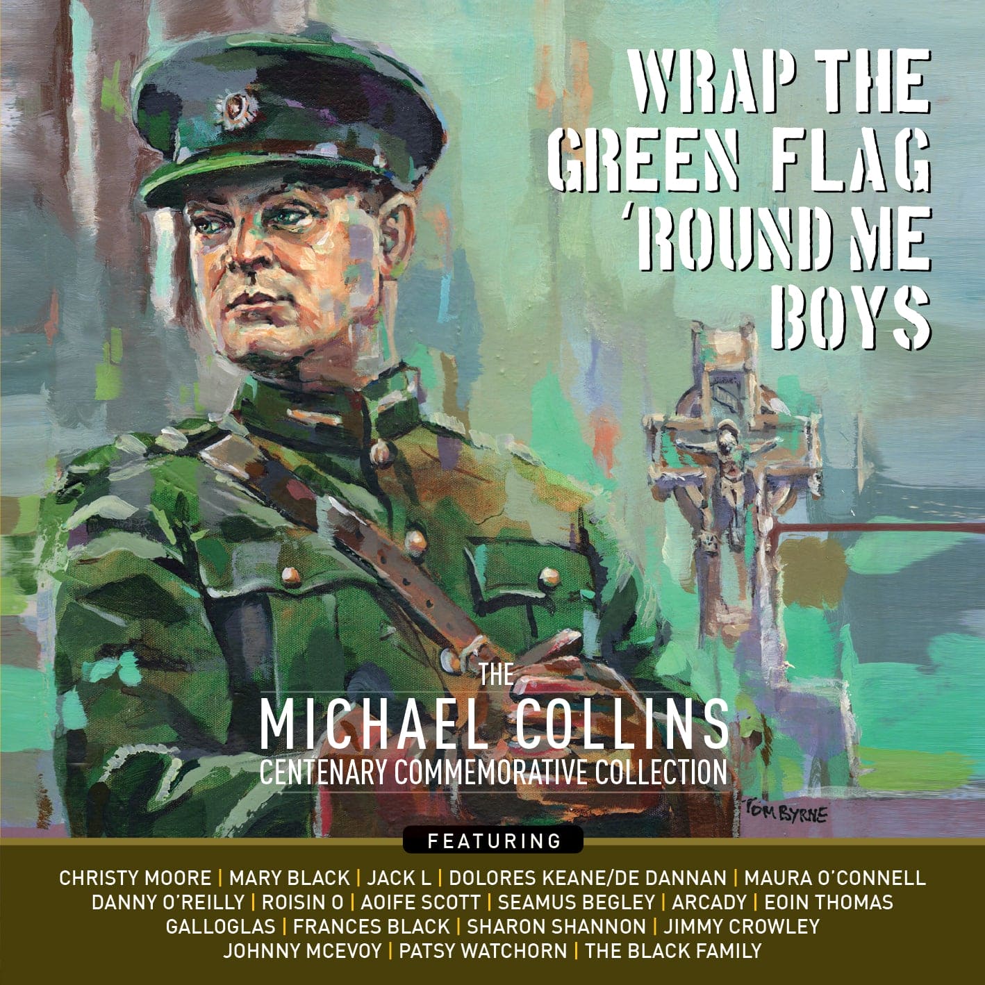 Wrap The Green Flag 'Round Me Boys (The Michael Collins Commemorative Centenary Collection) - Various Artists [CD]