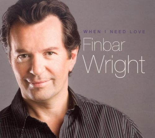 When I Need Love - Finbar Wright [CD]
