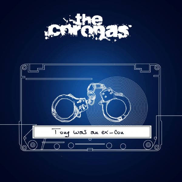 Tony Was An Ex-Con - The Coronas [CD]