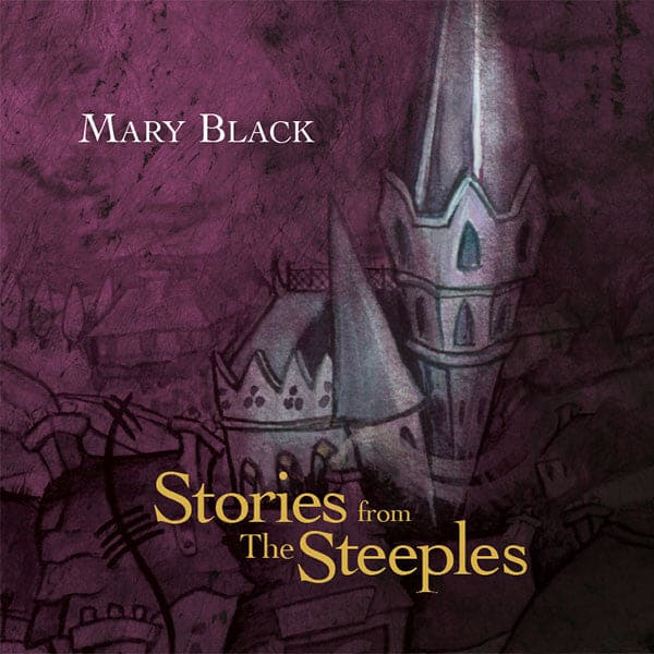 Stories from The Steeples - Mary Black [CD]